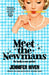 Meet the Newmans: (Special Limited Edition): The New Powerful And Affirming Adult Novel From The Multi Million Copy Selling Author Of All The Bright Places by Jennifer Niven