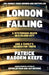 London Falling by Patrick Radden Keefe