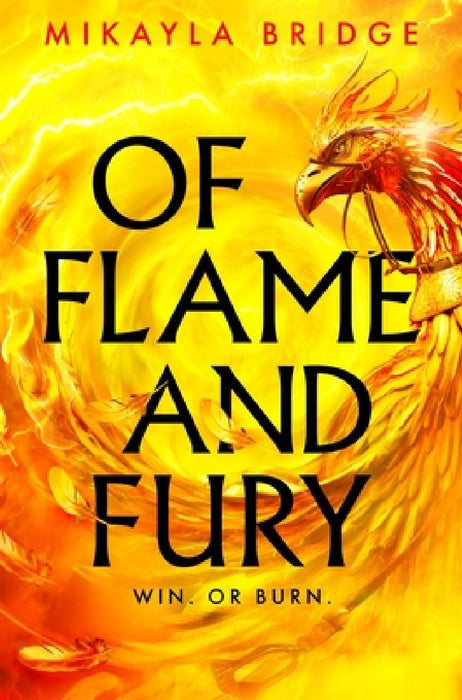 Of Flame and Fury by Mikayla Bridge
