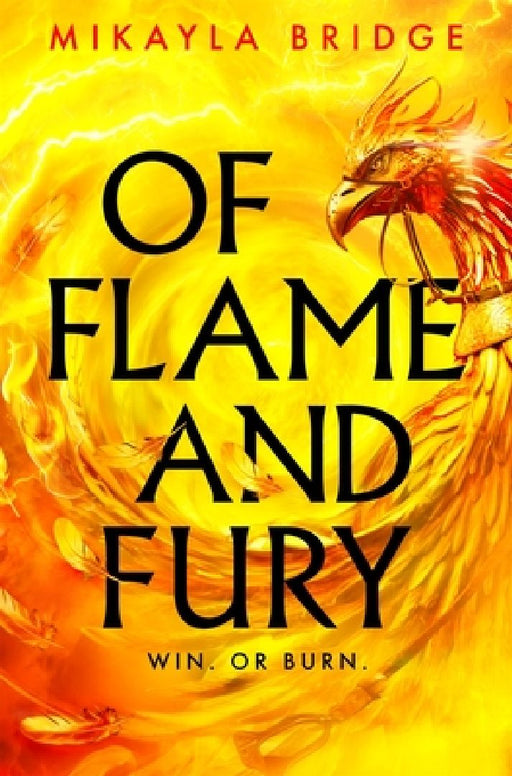 Of Flame and Fury by Mikayla Bridge