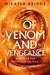 Of Venom and Vengeance by Mikayla Bridge
