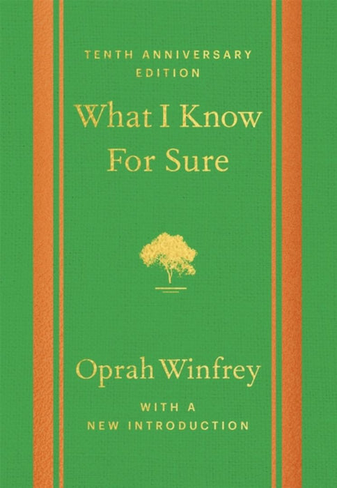 What I Know For Sure - Tenth Anniversary Edition