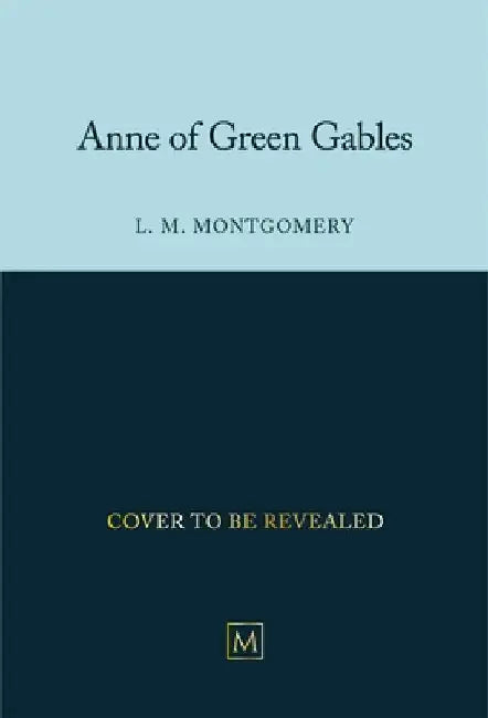 Anne of Green Gables by L. M. Montgomery