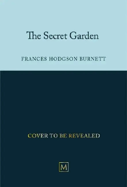 The Secret Garden by Frances Hodgson Burnett