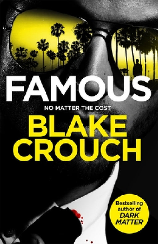 Famous by Blake Crouch