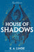 House of Shadows by K. A. Linde