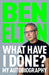 What Have I Done?: My Autobiography by Ben Elton