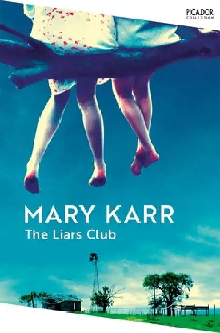 The Liars' Club by Mary Karr