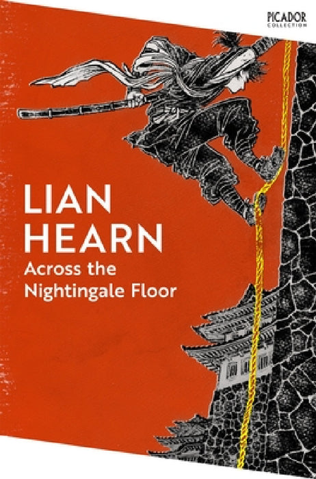 Across the Nightingale Floor by Lian Hearn