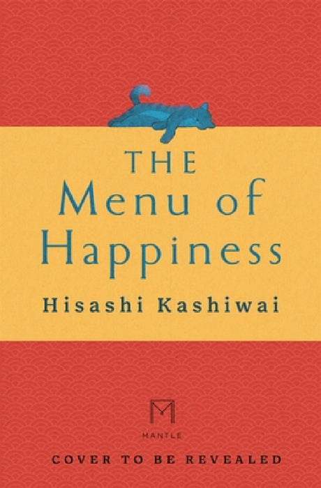 The Menu of Happiness by Hisashi Kashiwai