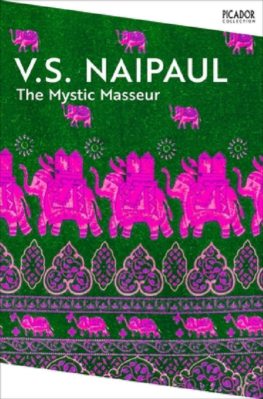 The Mystic Masseur by V.S. Naipaul