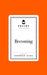Poetry Prescription: Becoming by Deborah Alma