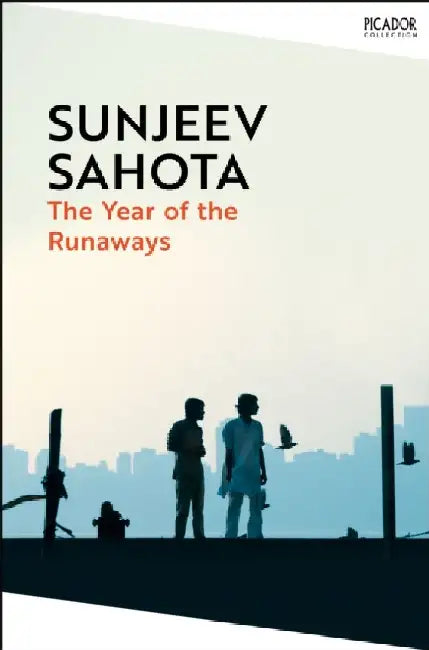 The Year of the Runaways by Sunjeev Sahota