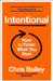 Intentional: How to Finish What You Start by Chris Bailey