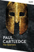 The Spartans: An Epic History by Paul Cartledge