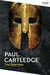 The Spartans: An Epic History by Paul Cartledge