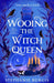 Wooing the Witch Queen by Stephanie Burgis