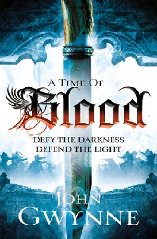 A Time of Blood by John Gwynne