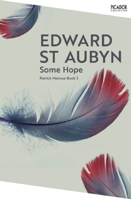 Some Hope by Edward St Aubyn