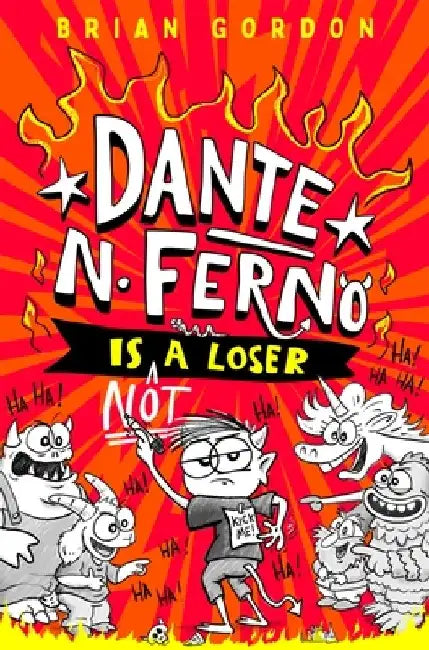 Dante N. Ferno is NOT a Loser by Brian Gordon