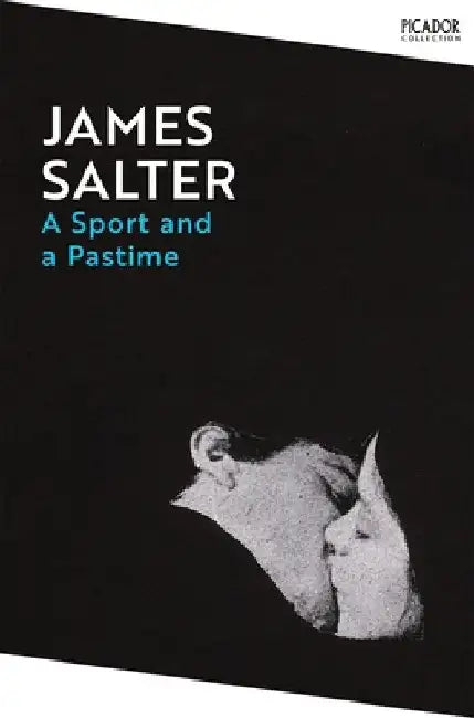 A Sport and a Pastime by James Salter