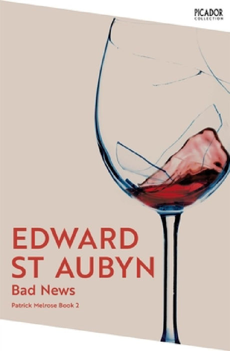 Bad News by Edward St Aubyn