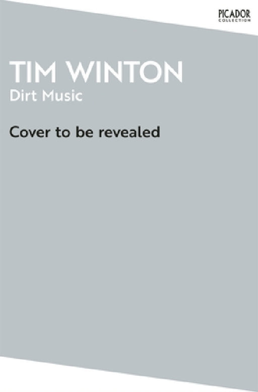 Dirt Music by Tim Winton