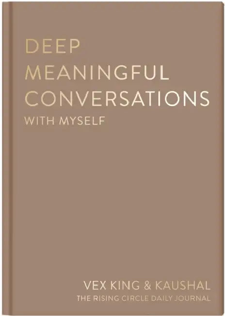Deep Meaningful Conversations with Myself: For Reflection, Healing and Growth by Vex King, Kaushal, The Rising Circle