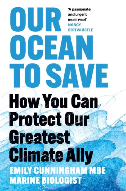 Our Ocean to Save by Emily Cunningham