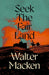 Seek the Fair Land by Walter Macken