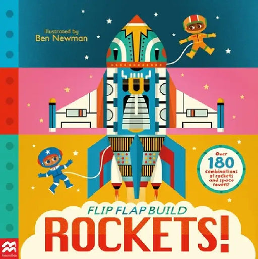 Flip, Flap, Build: Rockets by Ben Newman, MacMillan Children's Books