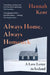 Always Home, Always Homesick by Hannah Kent