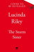 The Storm Sister: Escape with this epic tale of love and loss from the internationally beloved author by Lucinda Riley