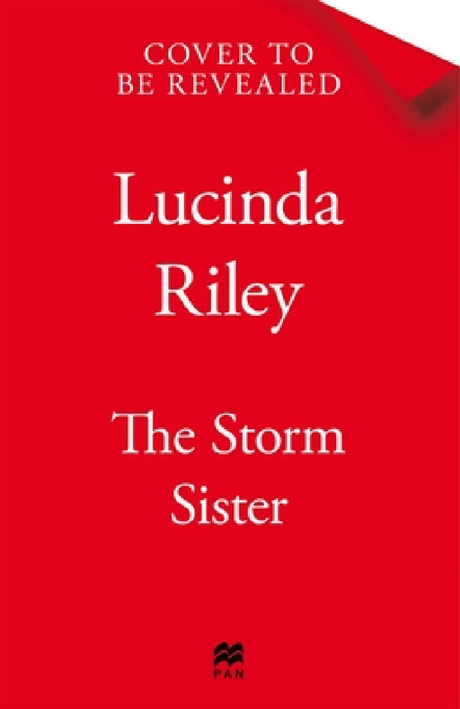 The Storm Sister: Escape with this epic tale of love and loss from the internationally beloved author by Lucinda Riley