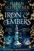 Iron & Embers by Helen Scheuerer