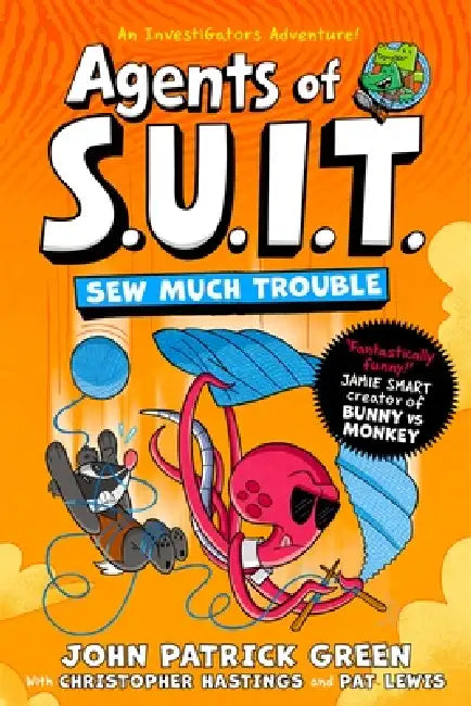 Agents Of S.U.I.T.: Sew Much Trouble by John Patrick Green