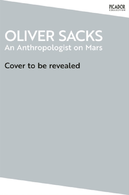 An Anthropologist on Mars by Oliver Sacks