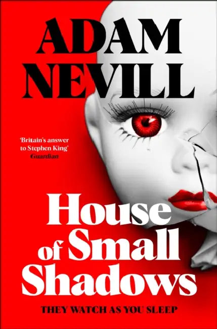 House of Small Shadows by Adam Nevill