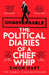 Ungovernable: The Political Diaries of a Chief Whip by Simon Hart
