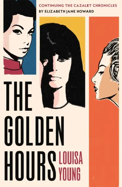 The Golden Hours by Louisa Young