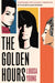 The Golden Hours by Louisa Young