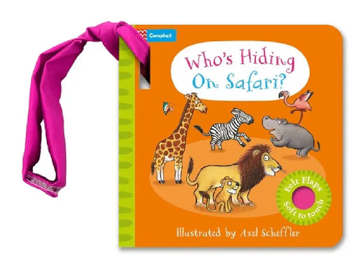 Who's Hiding On Safari? by Axel Scheffler