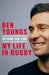 Beyond the Line: My Life in Rugby by Ben Youngs