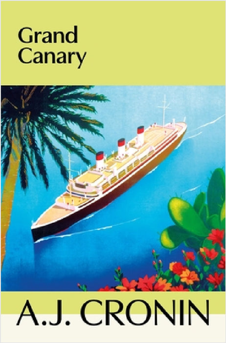 Grand Canary by A. J. Cronin