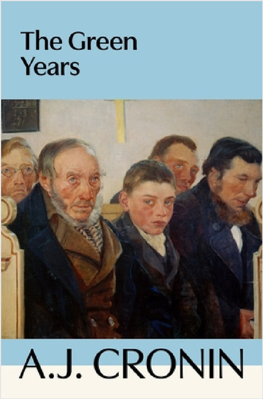 The Green Years by A. J. Cronin