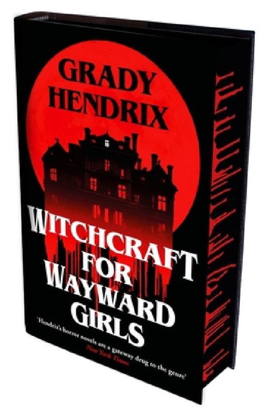 Witchcraft for Wayward Girls: International sprayed edge edition by Grady Hendrix