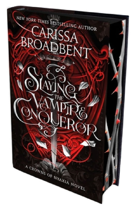 Slaying the Vampire Conqueror: International sprayed edge edition by Carissa Broadbent