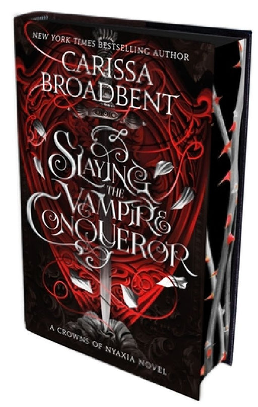 Slaying the Vampire Conqueror: International sprayed edge edition by Carissa Broadbent