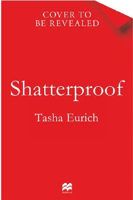 Shatterproof: How to Find Confidence, Choice, and Connection by Tasha Eurich