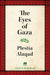 The Eyes of Gaza: A Diary of Resilience by Plestia Alaqad
